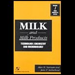 Milk and Milk Products  Technology, Chemistry and Microbiology