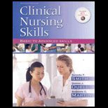 Clinical Nursing Skills  Basic to Advanced Skills  With CD