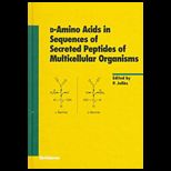 D Amino Acids in Sequences of Secreted Peptides of Multicellular Organisms, Experientia Supplementum, Volume 85