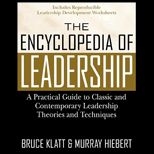 Encyclopedia of Leadership  Practical Guide to Classic and Contemporary Leadership Theories and Techniques