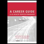 Career Guide for the Health Services Manager
