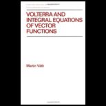 Volterra and Integral Equations of Vector