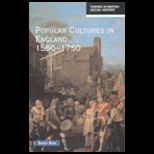 Popular Cultures in England 1550 1750