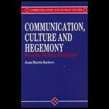 Communication, Culture and Hegemony