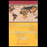God and Globalization, Volume 4 Global. and Grace