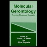 Molecular Gerontology  Research Status and Strategies