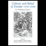 Culture and Belief in Europe, 1450 1600  An Anthology of Primary Sources