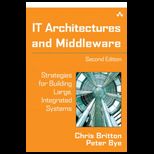 IT Architectures and Middleware  Strategies for Building Large, Integrated Systems