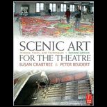 Scenic Art for the Theatre  History, Tools, and Techniques