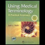 Using Medical Terminology  A Practical Approach  Text And WebCT Online Course Student Access Code