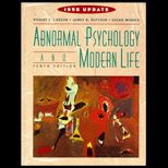 Abnormal Psychology and Modern Life (Text and Internet Companion)