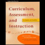 Curriculum, Assessment, and Instruction for Students with Disabilities