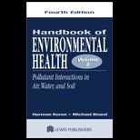 Handbook of Environmental Health, Volume 2  Pollutant Interactions in Air, Water, and Soil