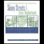 Skinny and Green Neighborhoods  Design for Environment And Community