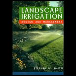 Landscape Irrigation  Design and Management