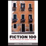 Fiction 100  An Anthology of Short Fiction   Text Only and (12th Edition) Readers Guide