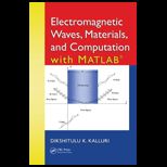 Electromagnetic Waves, Materials, and Computation with MATLAB