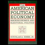 American Political Economy  Macroeconomics and Electoral Politics in the United States