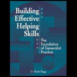 Building Effective Helping Skills  The Foundation of Generalist Practice