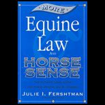 More Equine Law and Horse Sense