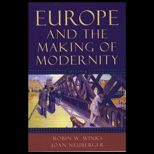 Europe and the Making of Modernity 1815 1914