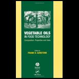Vegetable Oils in Food Technology Composition, Properties and Uses