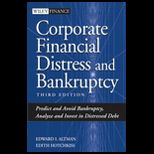 Corporate Financial Distress and Bankruptcy  Predict and Avoid Bankruptcy, Analyze and Invest in Distressed Debt