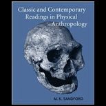 Classic and Contemporary Readings in Physical Anthropology