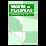 Waves in Plasmas