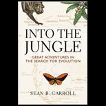 Into The Jungle  Great Adventures in the Search for Evolution