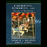 Kinematics, Dynamics, and Design of Machinery / With CD ROM