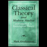 Classical Theory and Modern Studies Introduction to Sociological Theory
