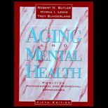 Aging and Mental Health  Positive Psychosocial and Biomedical Approaches