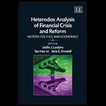 Heterodox Analysis of Financial Crisis and Reform