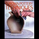 Thrown Pottery Techniques Revealed