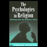 Psychologies in Religion  Working with the Religious Client