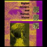 Digital Images and Human Vision