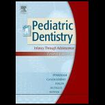 Pediatric Dentistry  Infancy Through Adolescence