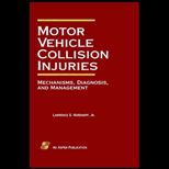 Motor Vehicle Collision Injuries  Mechanisms, Diagnosis and Management