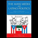 Mass Media and Latino Politics