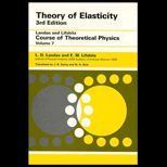 Course of Theoretical Physics, Volume 7  Theory of Elasticity