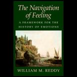 Navigation of Feeling  A Framework for the History of Emotions