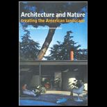 Architecture and Nature Creating the American Landscape
