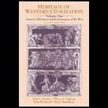 Heritage of Western Civilization, Volume I  From Ancient Civilizations to the Making of the West