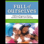 Full of Ourselves A Wellness Program to Advance Girl Power, Health, and Leadership