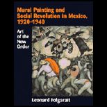 Mural Painting and Social Revolution in Mexico