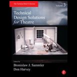 Technical Design Solutions for Theatre, Volume 3