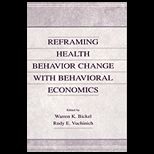 Reframing Health Behavior Change