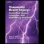 Traumatic Brain Injury  Associated Speech, Language, and Swallowing Disorders