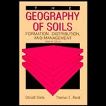 Geography of Soils  Formation, Distribution and Management